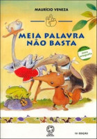 Meia Palavra Não Basta - Coleção e Mindinho e  Seu Vizinho 