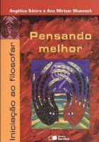 Pensando Melhor - Iniciação ao Filosofar 