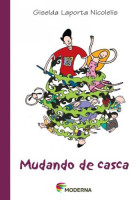 Mudando de Casca - Coleção Veredas