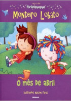 O Mês de Abril Coleção Pirlimpimpim