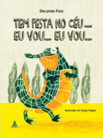 Tem Festa no Céu... Eu Vou... Eu Vou... 