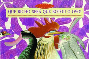 Que bicho será que botou o ovo? 