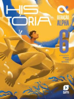Geração Alpha História 6º Ano 5ª Edição 2023 GERAÇÃO ALPHA HISTORIA 6. ANO 5ª ED 2023