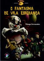 Fantasma de Vila Esperança, O 