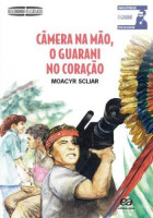 Camera na Mão, o Guarani no Coração 