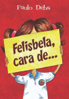 Felisbela de cara de... 