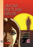 Um Dia em Tuas Mãos 