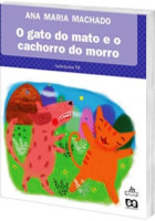 Gato do mato e o cachorro do morro, O 