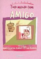 Todo Mundo Tem Amigo - Coleção Todo Mundo Tem 