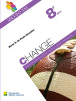 Change Século XXI 8º Ano 
