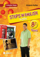 Steps in English Teens - Inglês 8. Ano 