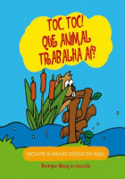 Toc, Toc! Que animal trabalha aí? 