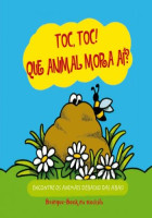 Toc, Toc! Que animal mora aí? 