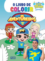 O Livro de Colorir - Os Aventueiros 