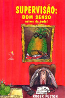 SUPERVISAO: BOM SENSO ACIMA DE TUDO 