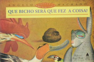Que bicho será que fez a coisa? 