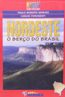 NORDESTE - O BERCO DO BRASIL 