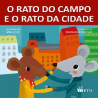 O Rato do Campo e o Rato da Cidade - Coleção Era Uma Vez 