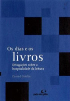 Dias e os Livros - Divagações Sobre a Hospitalidade da Leitura