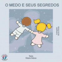 Medo e Seus Segredos, O 