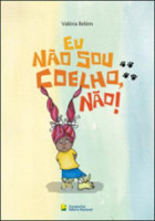 Eu Não Sou Coelho, Não! 