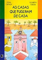 As casas que fugiram de casa 