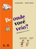 De Onde Você Veio? - Discutindo Preconceitos 