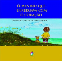O menino que exergava com o coração 