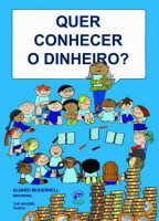 Quer conhecer o dinheiro? 