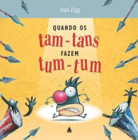 Quando os tam-tans fazem tum-tum 