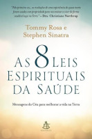 As 8 Leis Espirituais de Saúde 