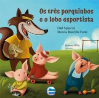 Os três porquinhos e o lobo esportista 