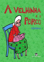 Velhinha e o porco, A 