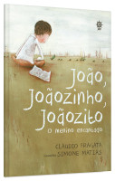 João, Joãozinho, Joãozito: o menino encantado 
