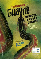 Guaynê Derrota a Cobra Grande - Uma História Indígena 