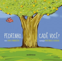 Pedrinho, Cadê Você? 