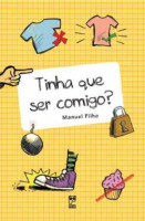 Tinha Que Ser Comigo? 