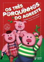 Os três porquinhos do agreste 