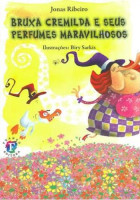 Bruxa Cremilda e Seus Perfumes Maravilhosos 