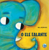 O Ele Falante 