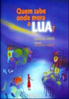 Quem sabe onde mora a lua? 