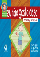 Eu Não Gosto Disso! - Coleção Sinto Tudo Isso 