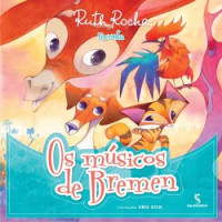 Os Músicos de Bremen - Série Conta de Novo 