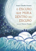 O Escuro que Mora Dentro do Escuro 