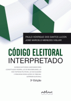 Código Eleitoral Interpretado - 3ª Edição 